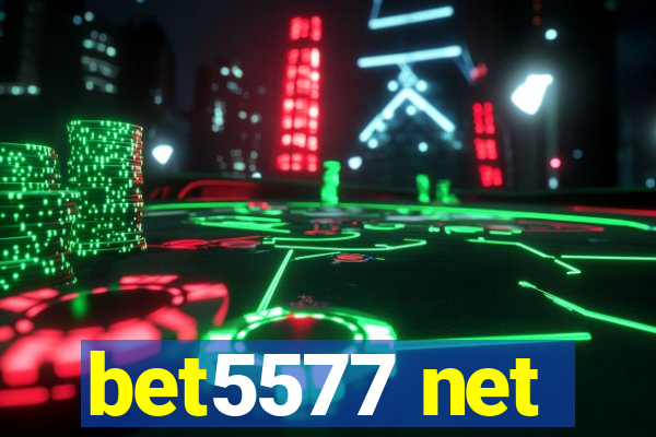 bet5577 net